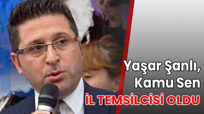 Yaşar Şanlı, Kamu Sen il temsilcisi oldu