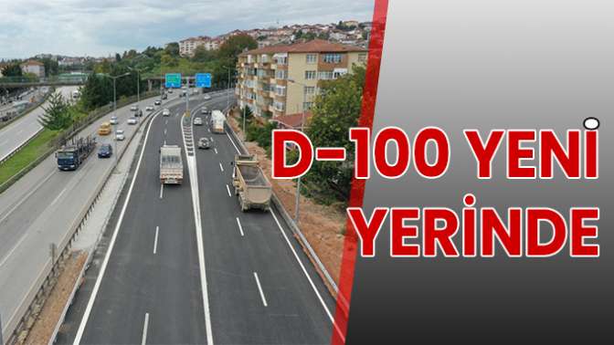 YENİ D-100 AÇILDI